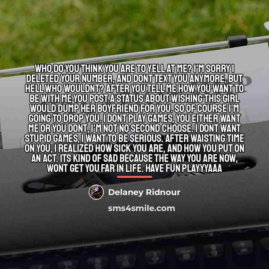 “Who do you think you are to yell at me?…” quote by Delaney Ridnour