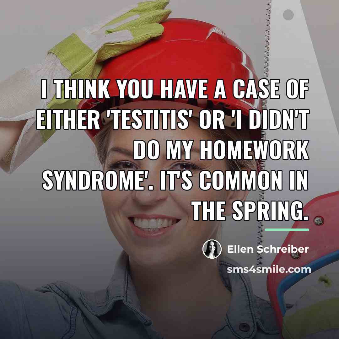 “I think you have a case of either 'testitis' or…” quote by Ellen Schreiber