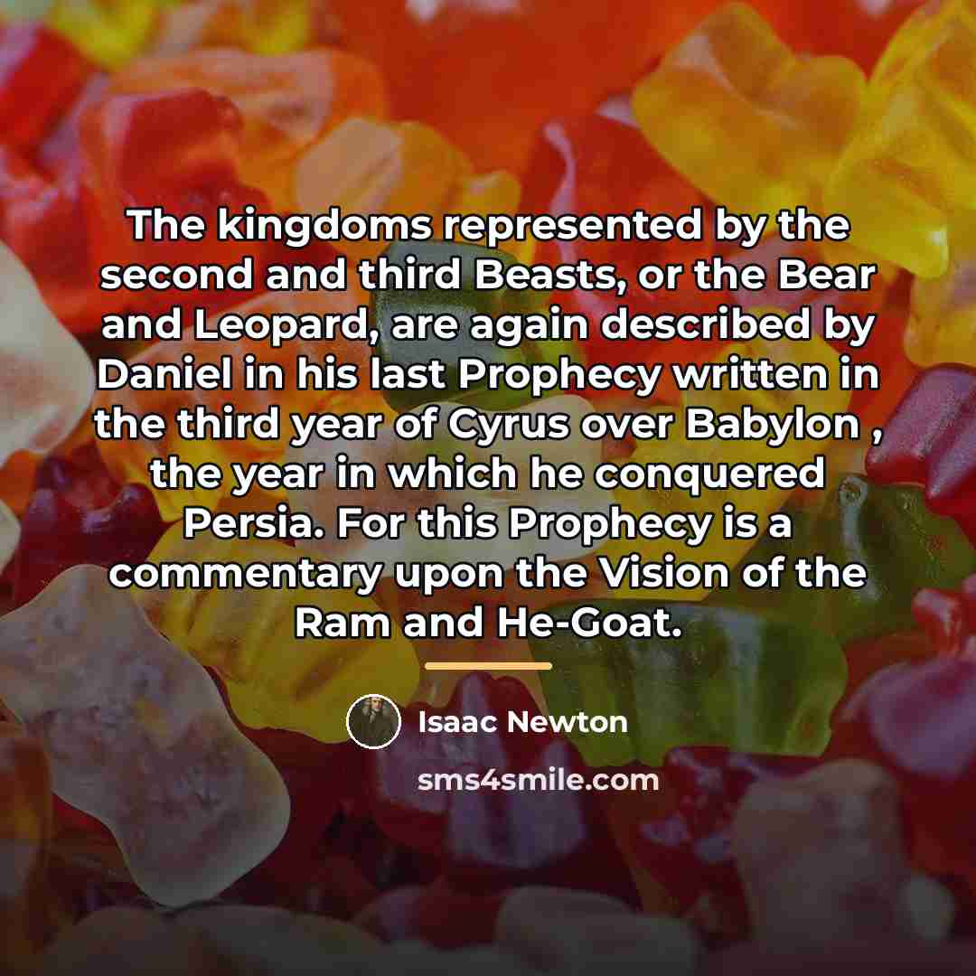 “The kingdoms represented by the second and third Beasts, or…” quote by Isaac Newton