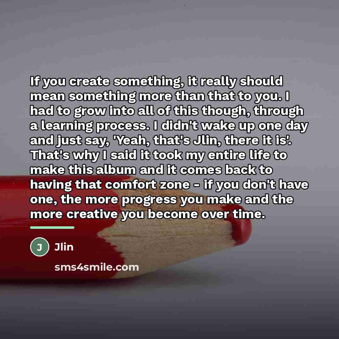 “If you create something, it really should mean something more…” quote by Jlin