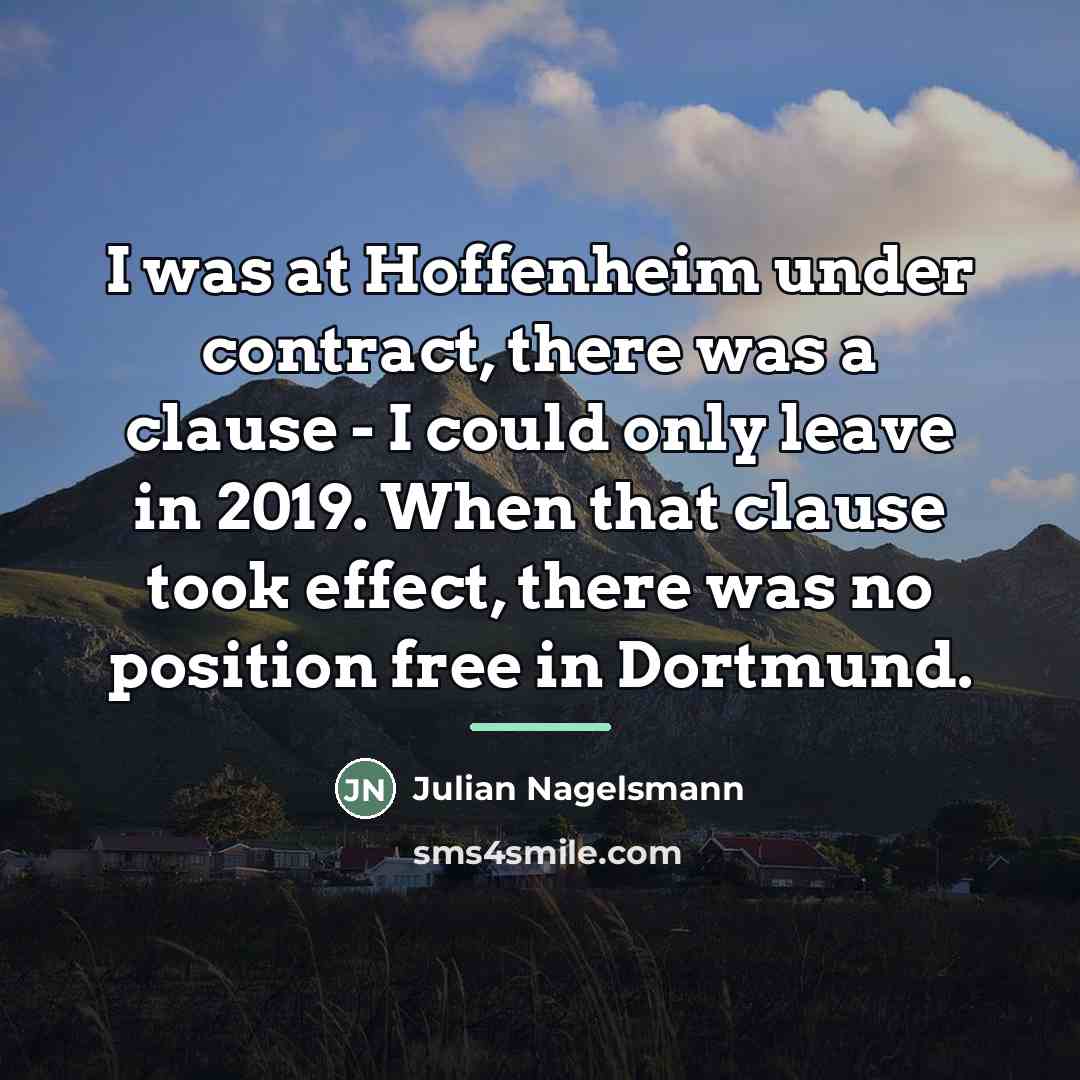“I was at Hoffenheim under contract, there was a clause…” quote by Julian Nagelsmann