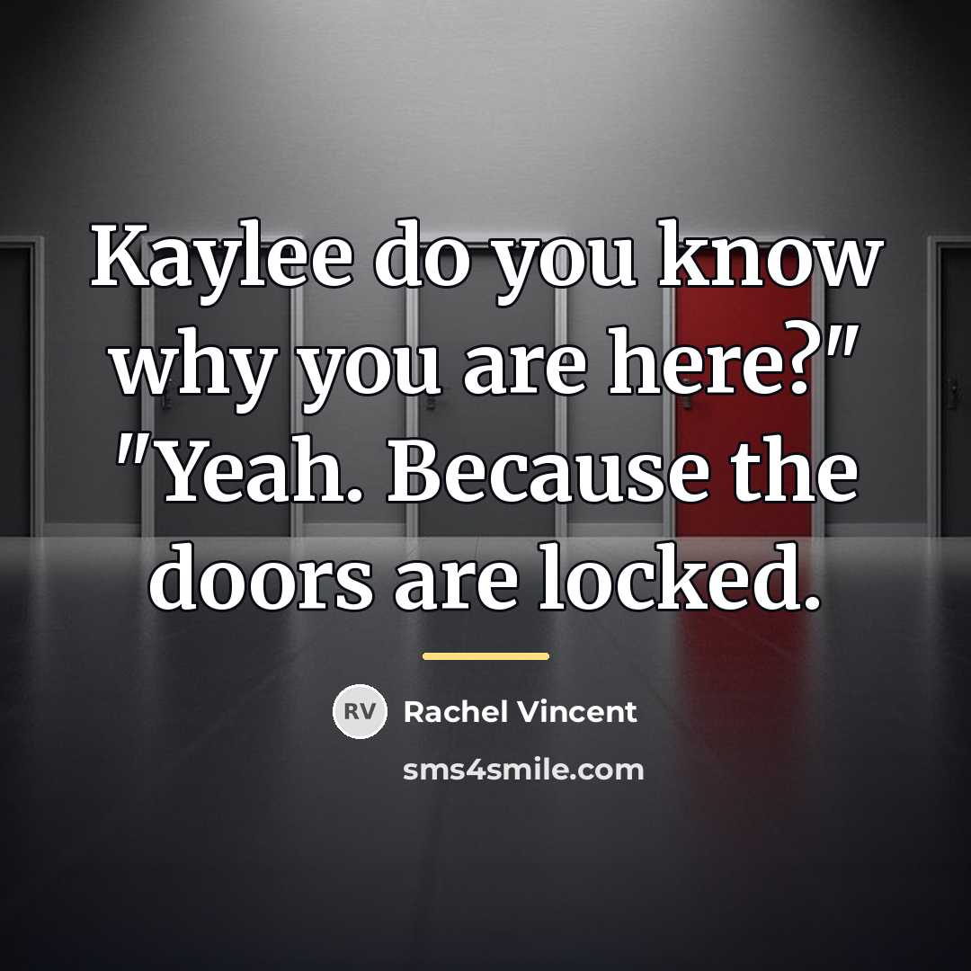 “Kaylee do you know why you are here?" "Yeah. Because…” quote by Rachel Vincent