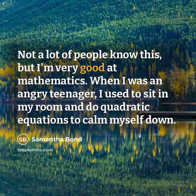 “Not a lot of people know this, but I'm very…” quote by Samantha Bond