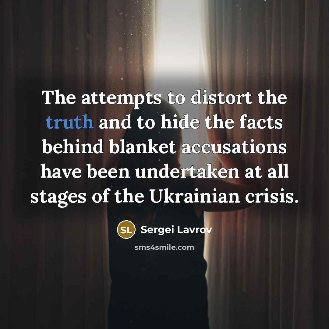 “The attempts to distort the truth and to hide the…” quote by Sergei Lavrov