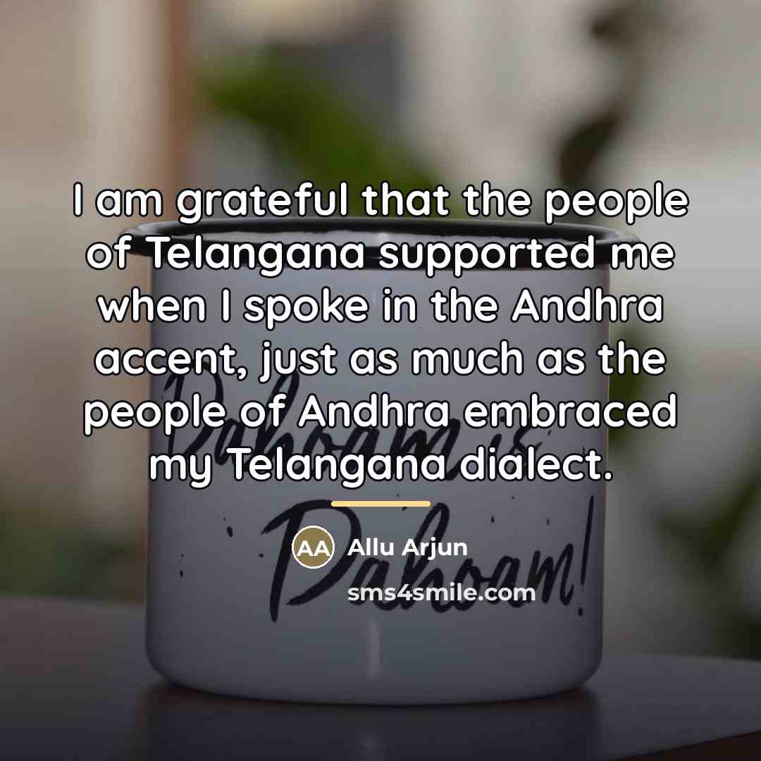 “I am grateful that the people of Telangana supported me…” quote by Allu Arjun