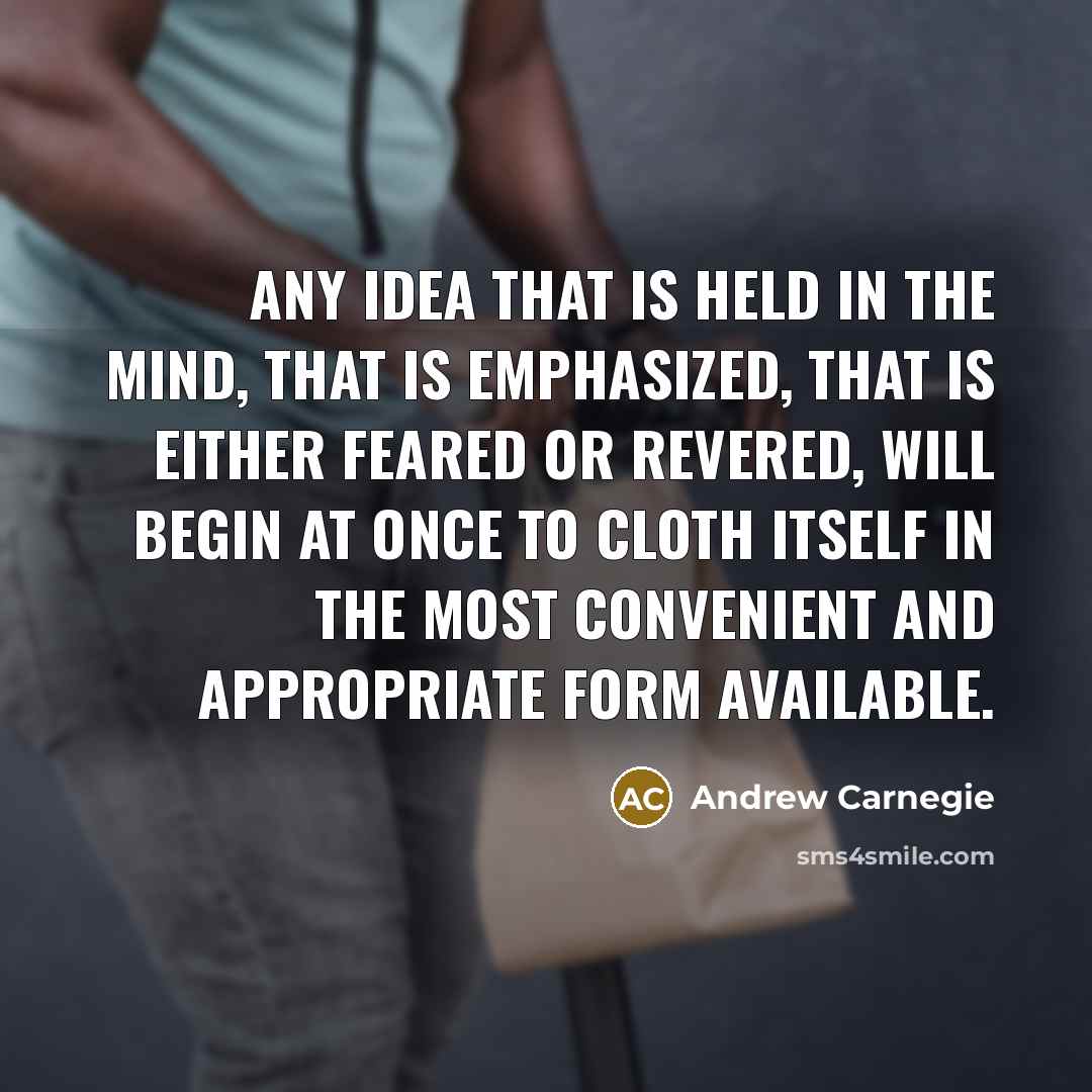“Any idea that is held in the mind, that is…” quote by Andrew Carnegie