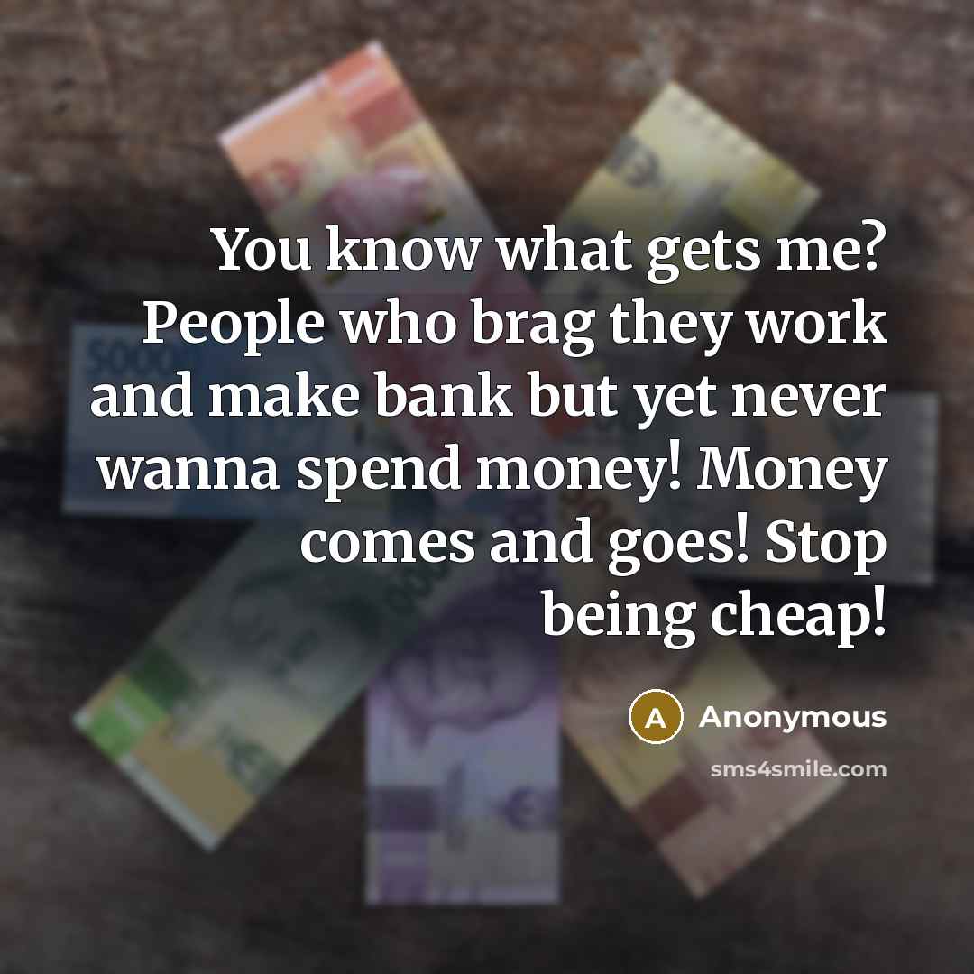 “You know what gets me? People who brag they work…” quote by Anonymous