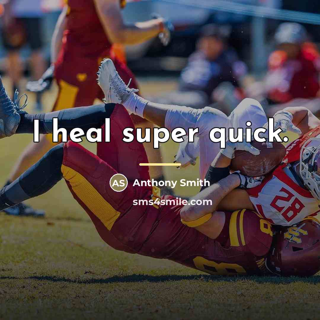 “I heal super quick.…” quote by Anthony Smith