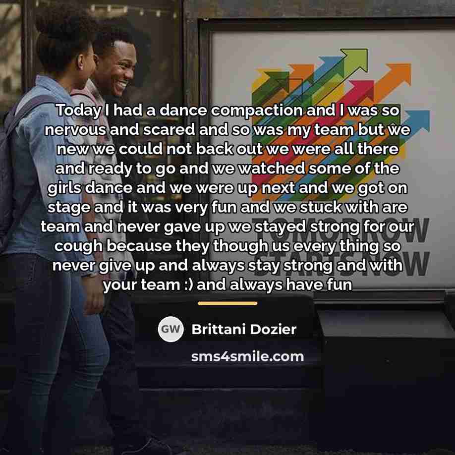 “Today I had a dance compaction and I was so…” quote by Brittani Dozier