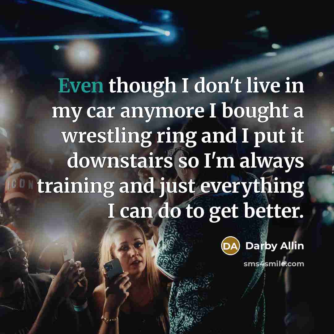 “Even though I don't live in my car anymore I…” quote by Darby Allin