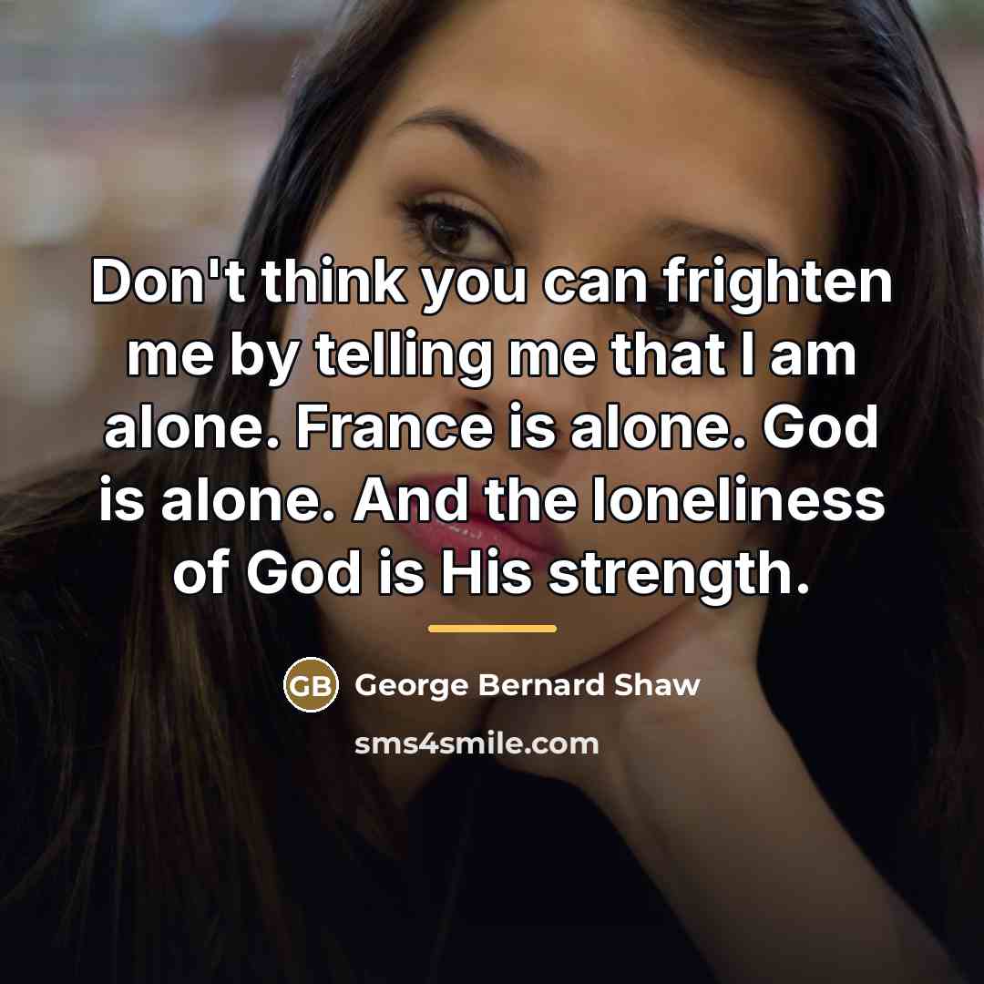 “Don't think you can frighten me by telling me that…” quote by George Bernard Shaw