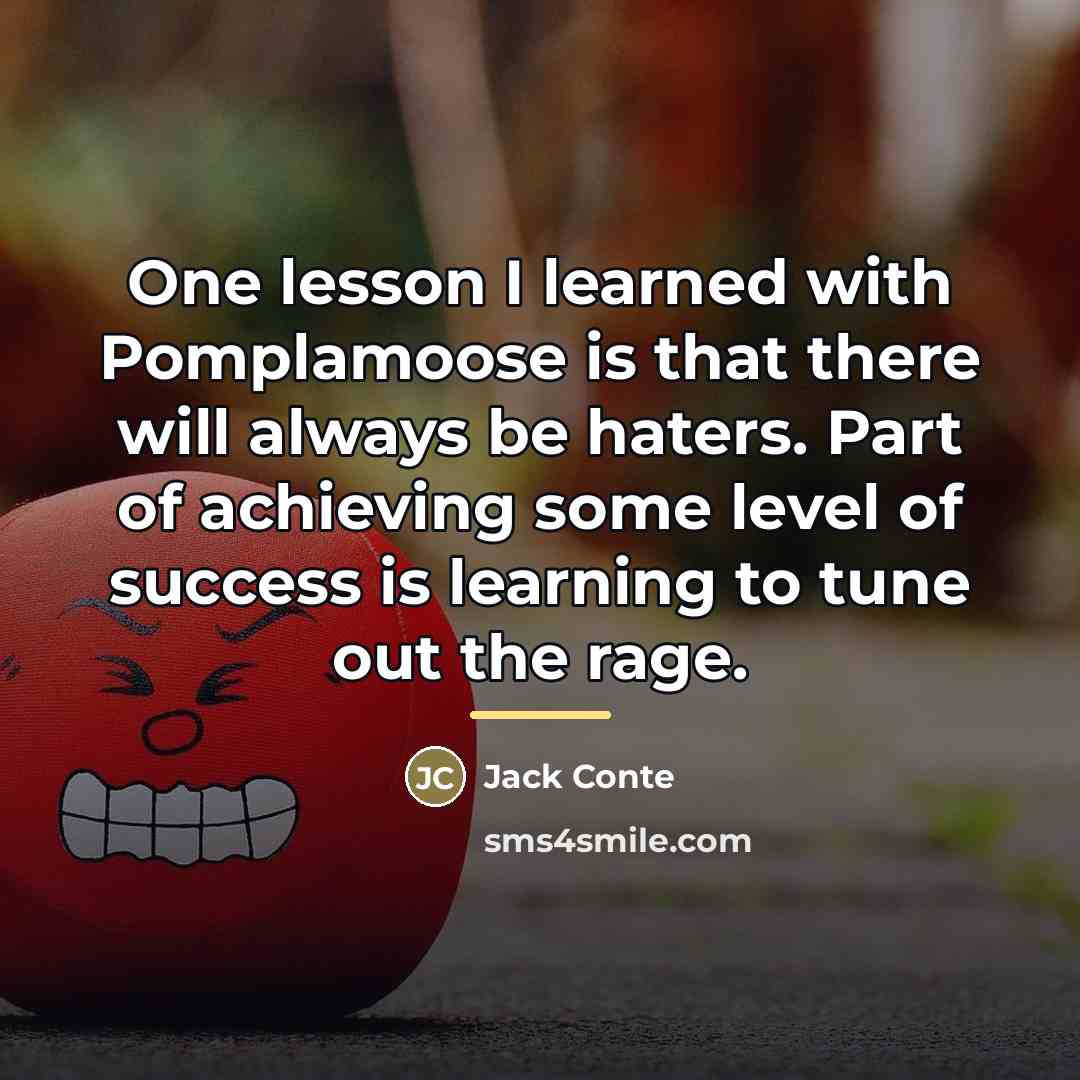 “One lesson I learned with Pomplamoose is that there will…” quote by Jack Conte