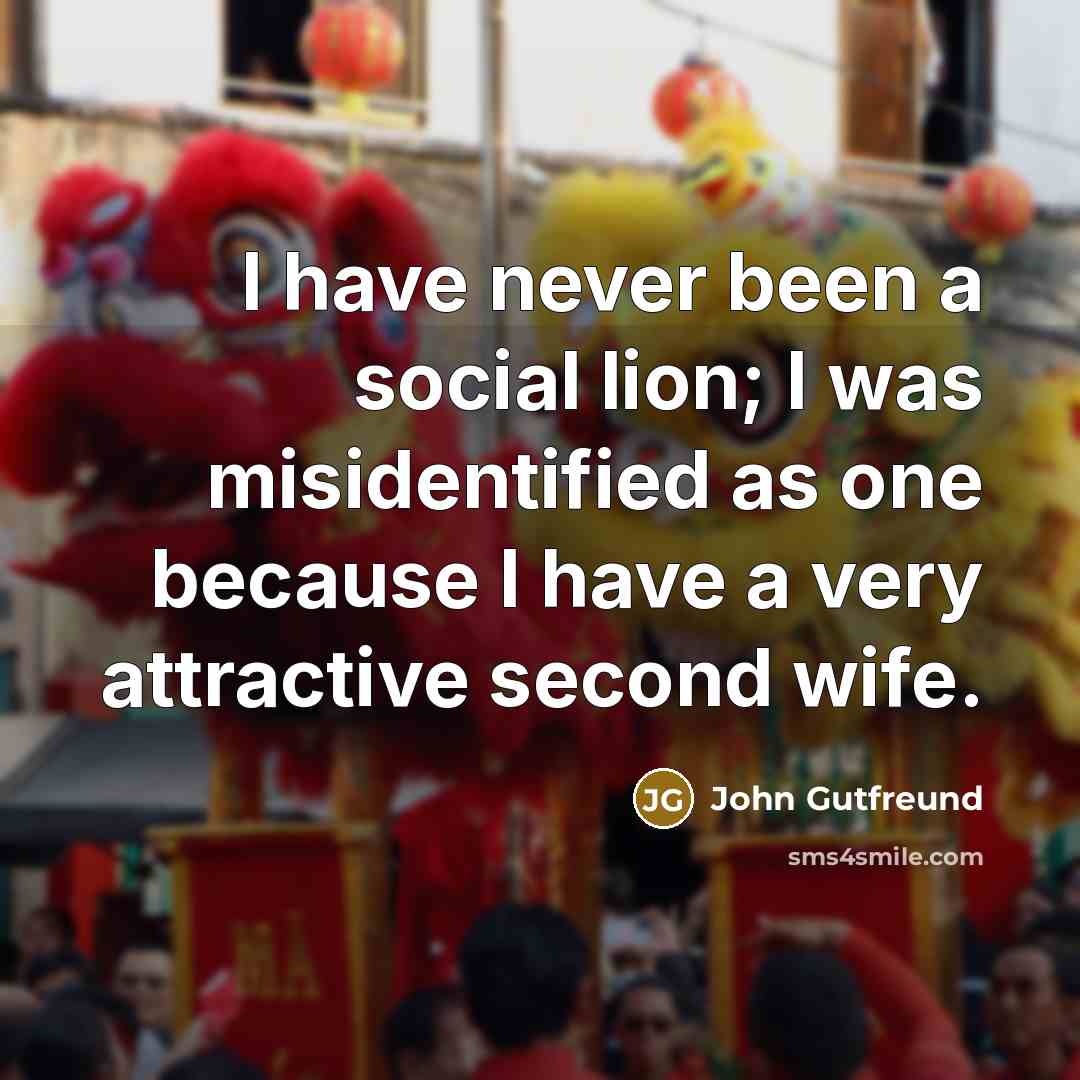 “I have never been a social lion; I was misidentified…” quote by John Gutfreund