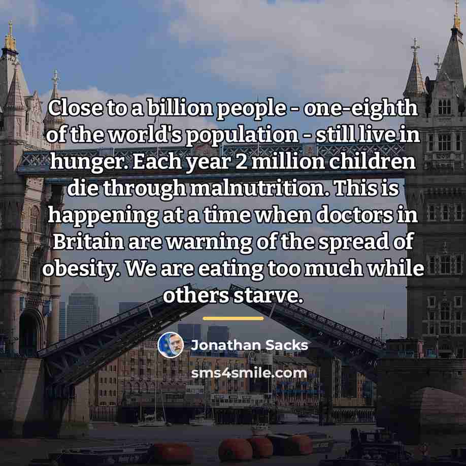 “Close to a billion people - one-eighth of the world's…” quote by Jonathan Sacks