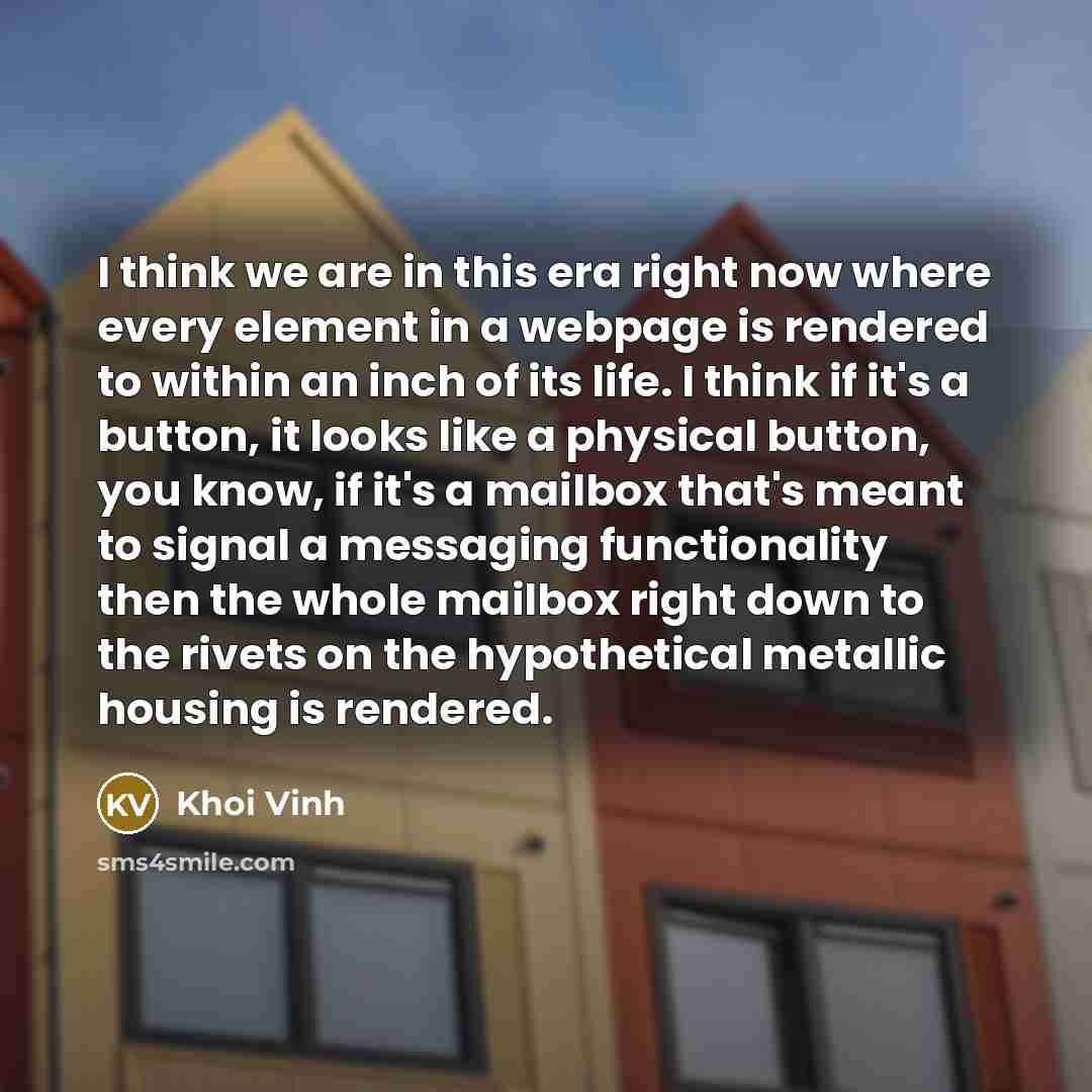 “I think we are in this era right now where…” quote by Khoi Vinh