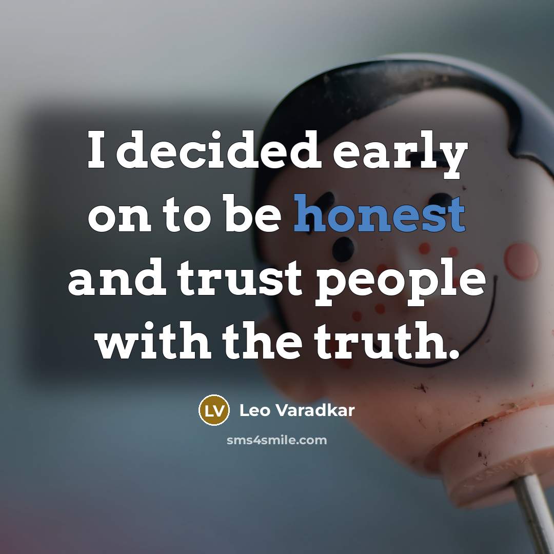 “I decided early on to be honest and trust people…” quote by Leo Varadkar