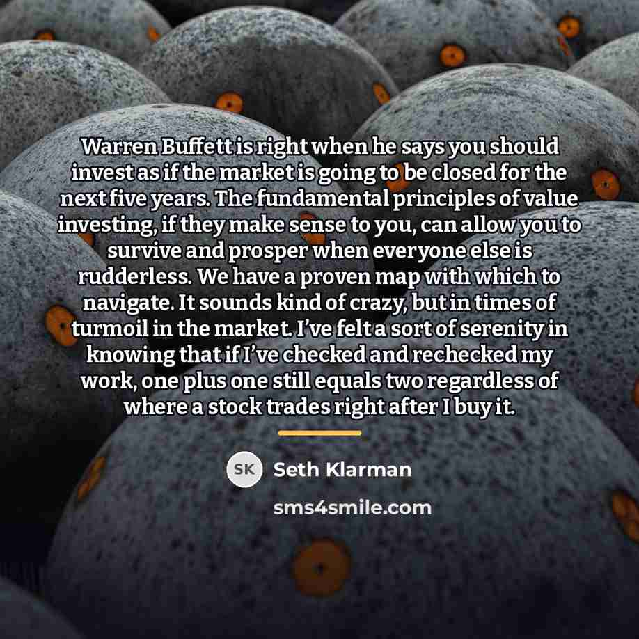 “Warren Buffett is right when he says you should invest…” quote by Seth Klarman