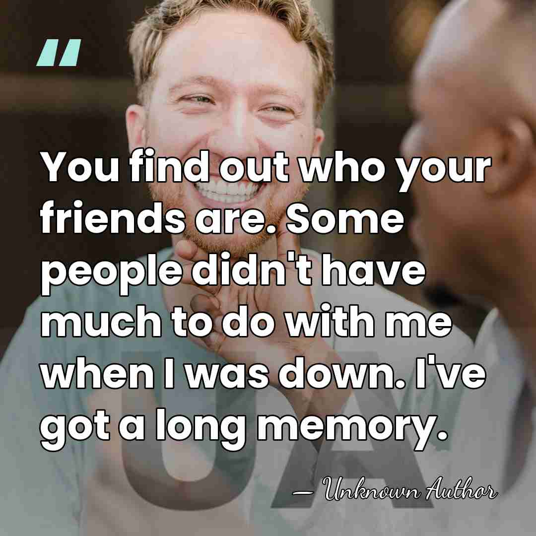 You find out who your friends are. Some people didn't have much&hellip; - Lanny Wadkins