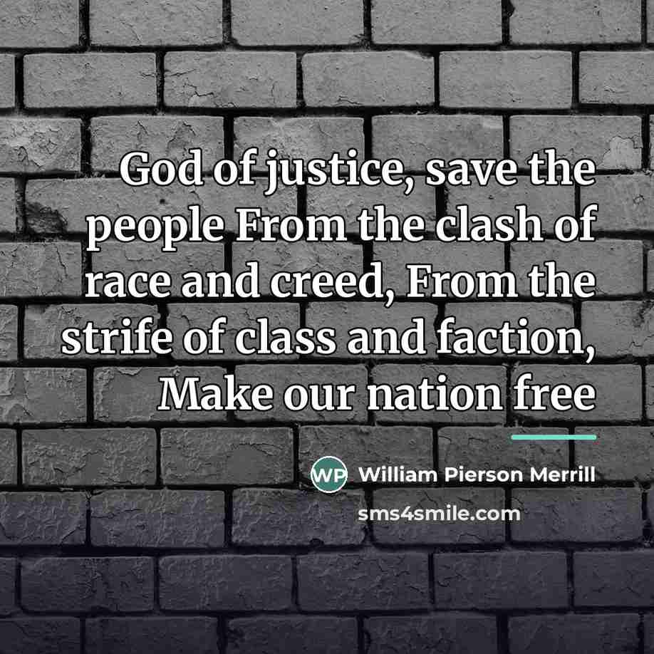 “God of justice, save the people From the clash of…” quote by Anonymous
