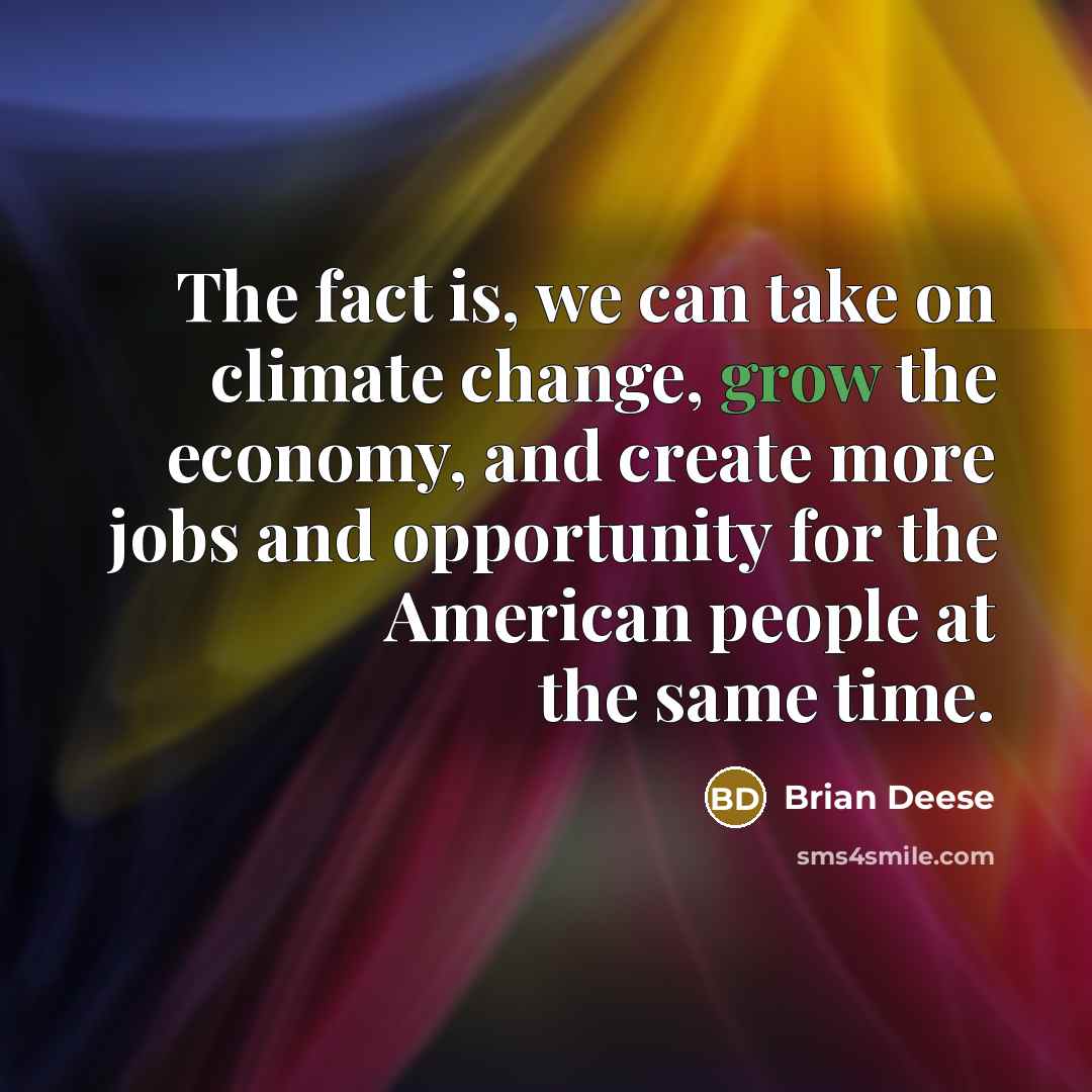 “The fact is, we can take on climate change, grow…” quote by Brian Deese