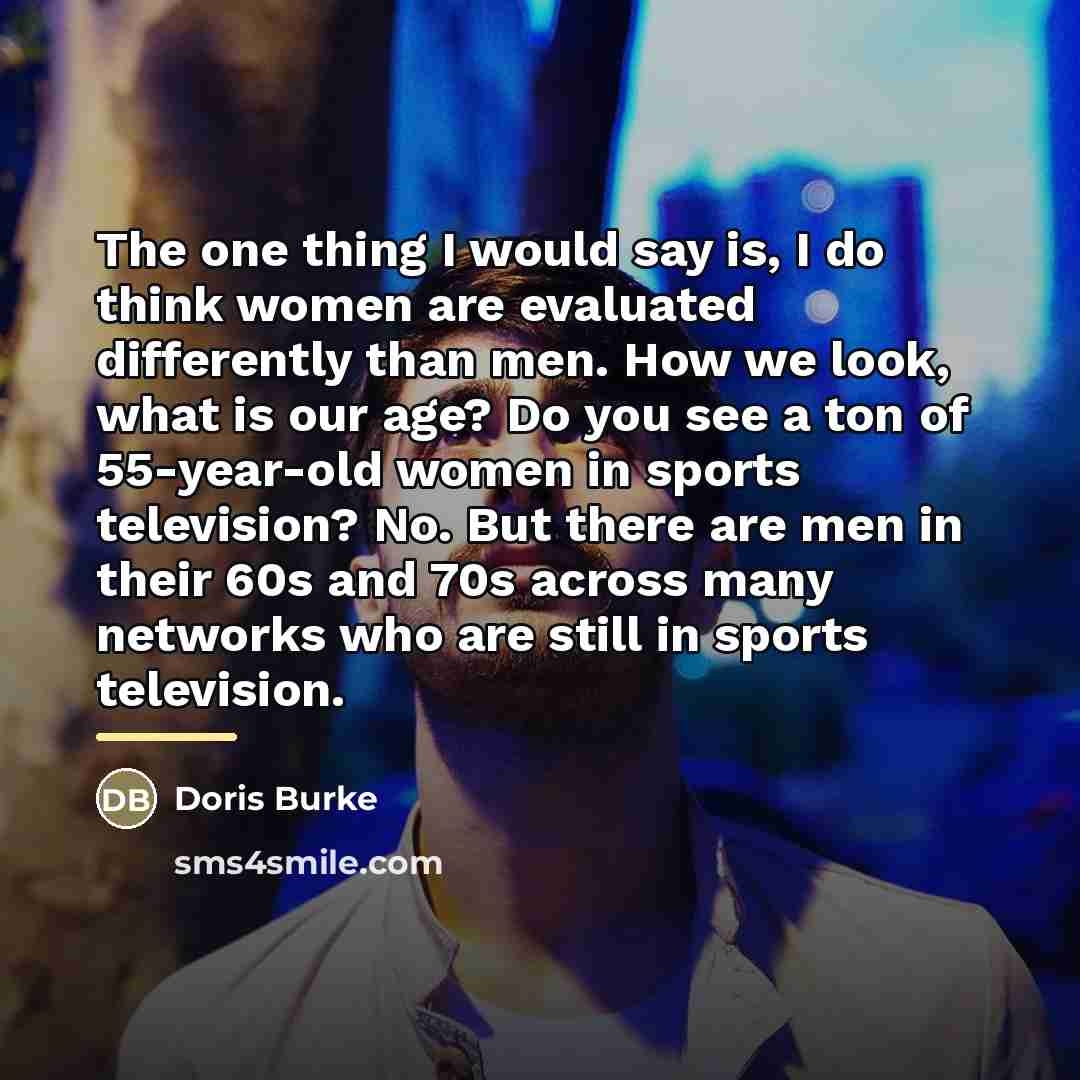 “The one thing I would say is, I do think…” quote by Doris Burke