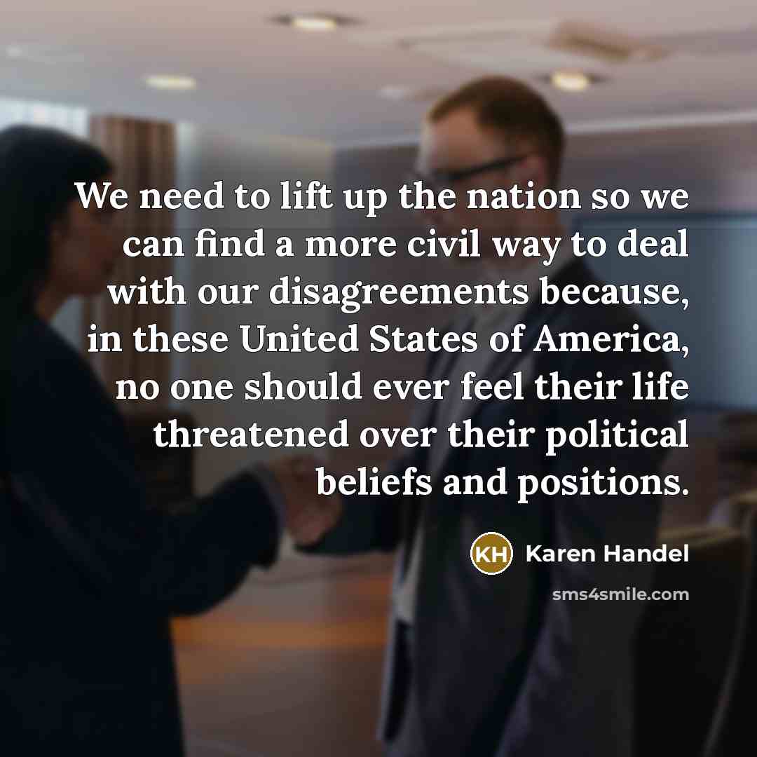 “We need to lift up the nation so we can…” quote by Karen Handel