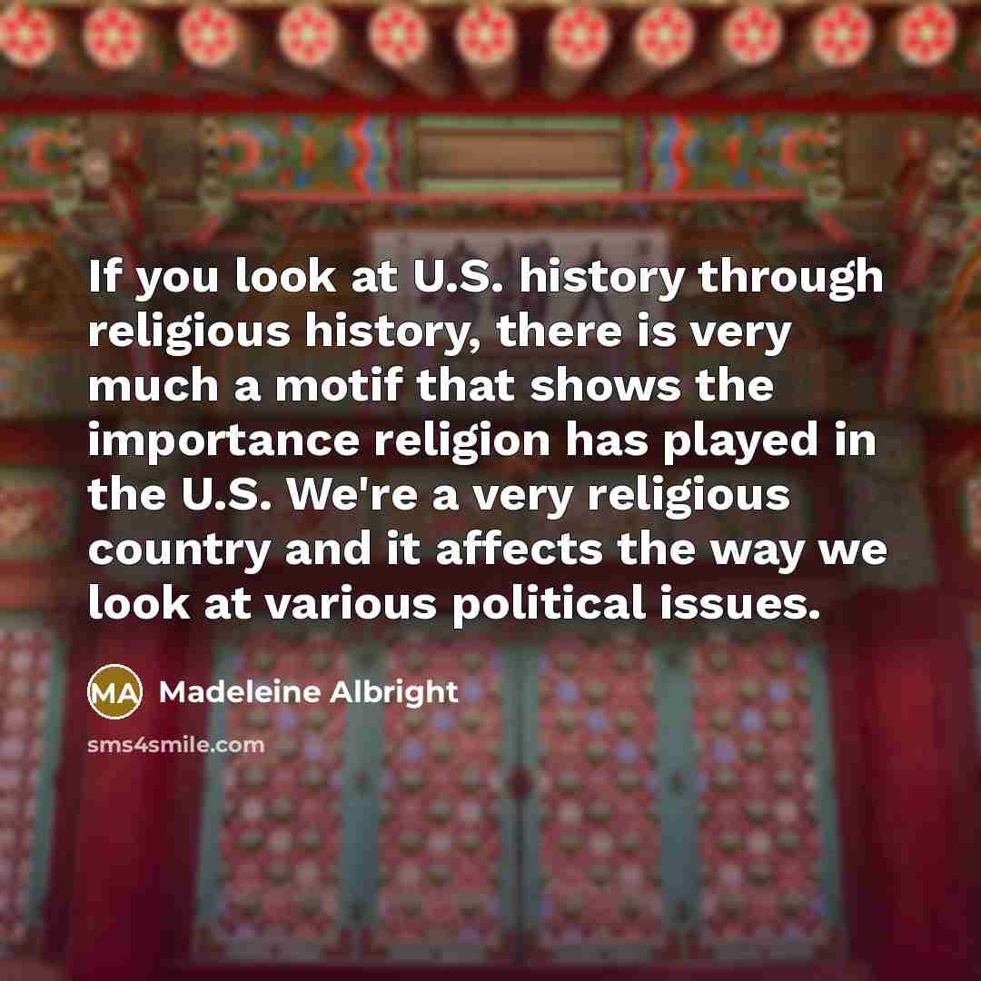 “If you look at U.S. history through religious history, there…” quote by Madeleine Albright