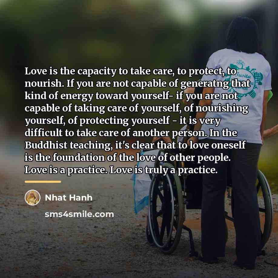 “Love is the capacity to take care, to protect, to…” quote by Nhat Hanh