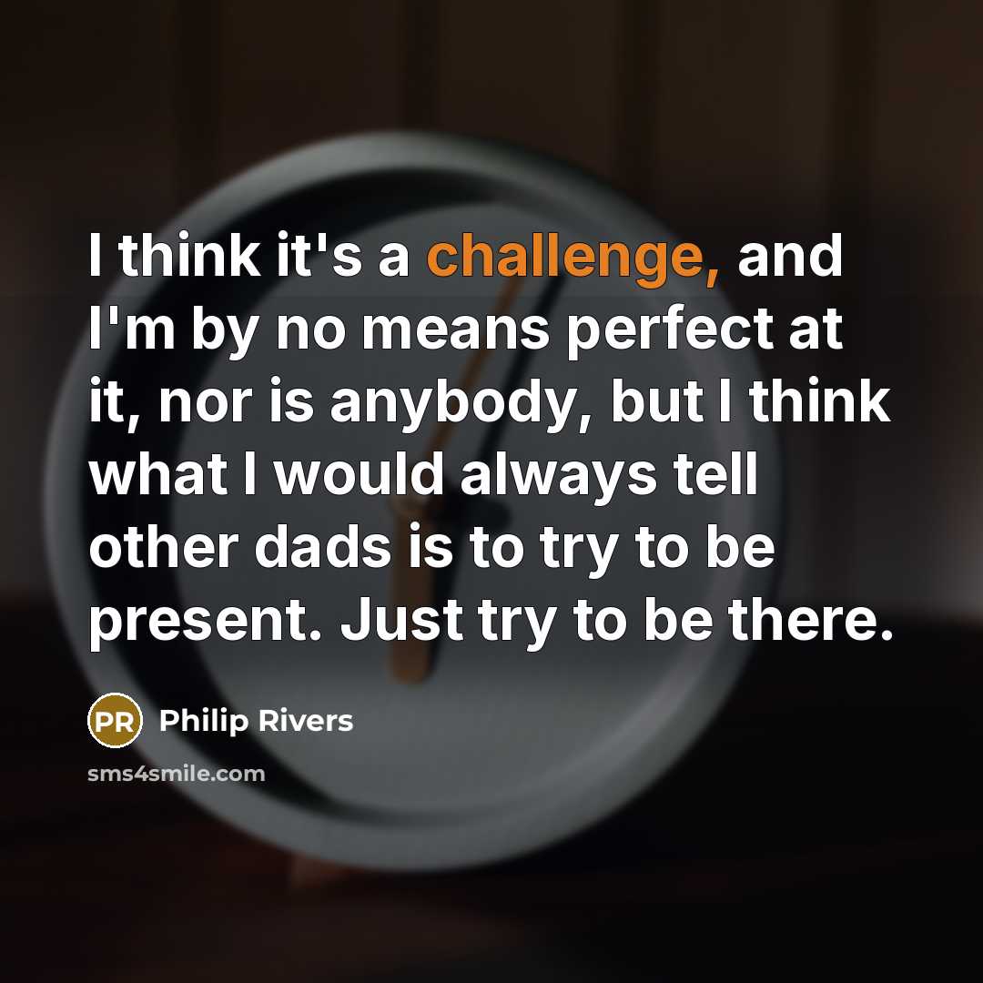 “I think it's a challenge, and I'm by no means…” quote by Philip Rivers