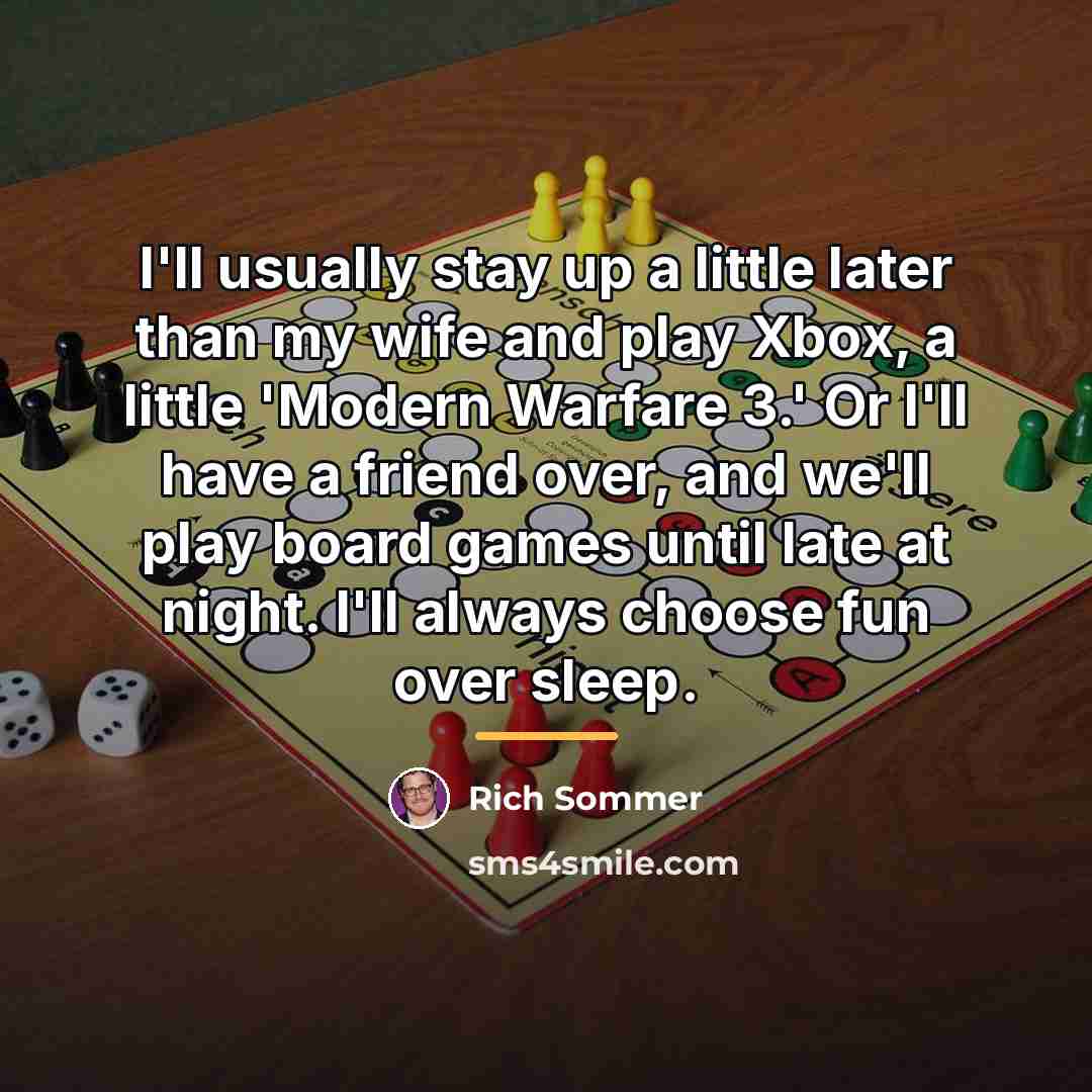 “I'll usually stay up a little later than my wife…” quote by Rich Sommer