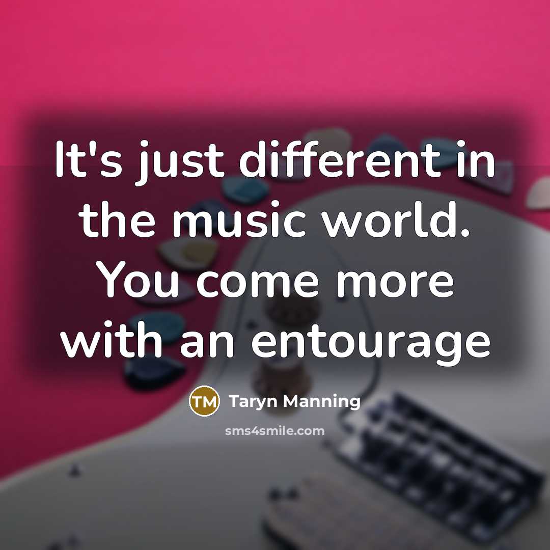 “It's just different in the music world. You come more…” quote by Taryn Manning