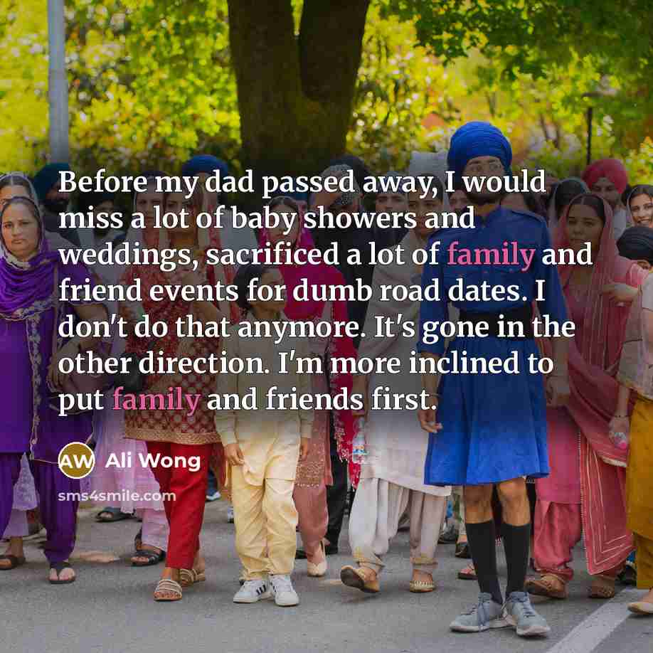 “Before my dad passed away, I would miss a lot…” quote by Ali Wong