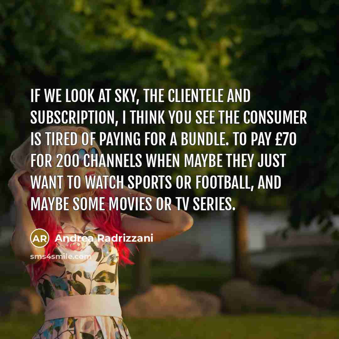 “If we look at Sky, the clientele and subscription, I…” quote by Andrea Radrizzani