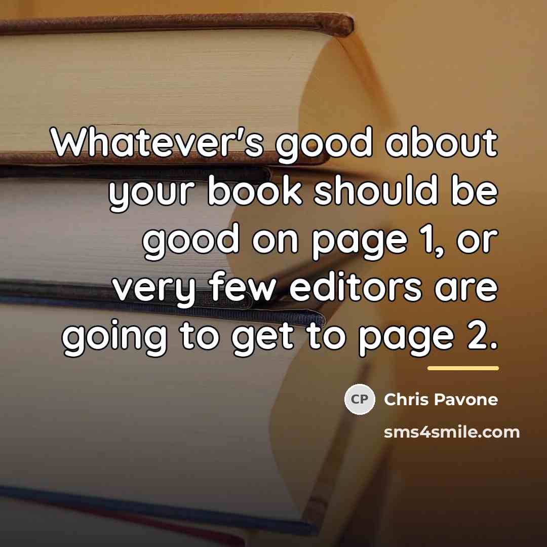 “Whatever's good about your book should be good on page…” quote by Chris Pavone