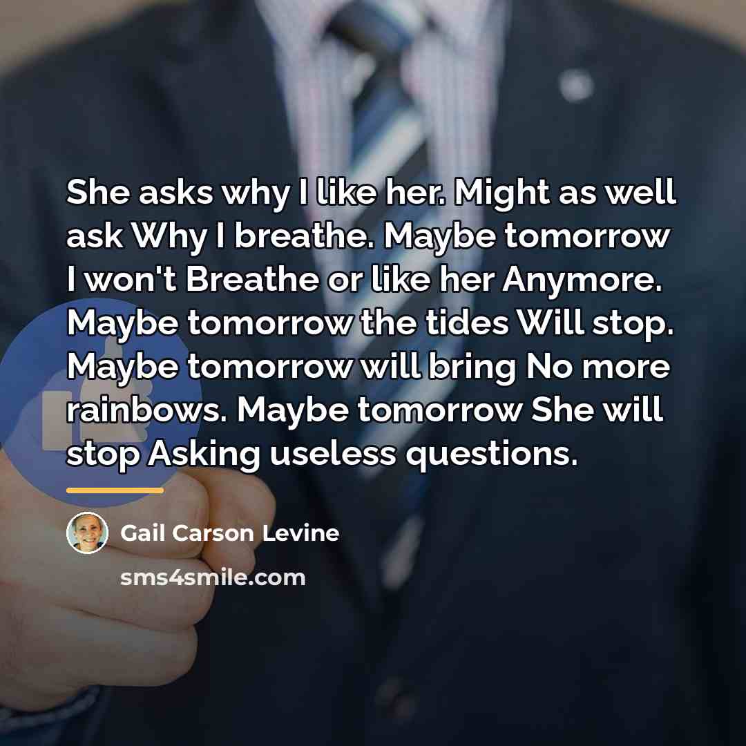 “She asks why I like her. Might as well ask…” quote by Gail Carson Levine