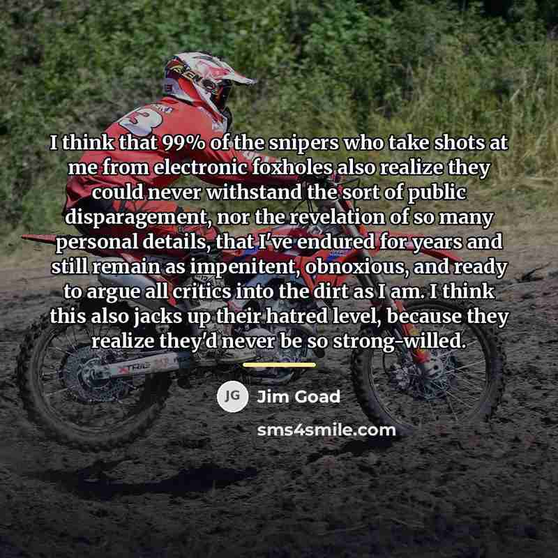 “I think that 99% of the snipers who take shots…” quote by Jim Goad