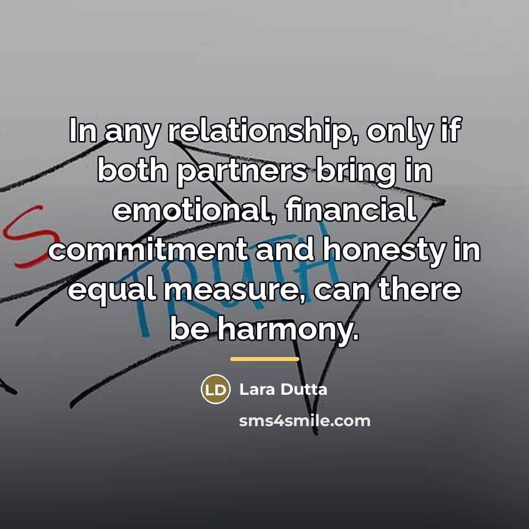 “In any relationship, only if both partners bring in emotional,…” quote by Lara Dutta
