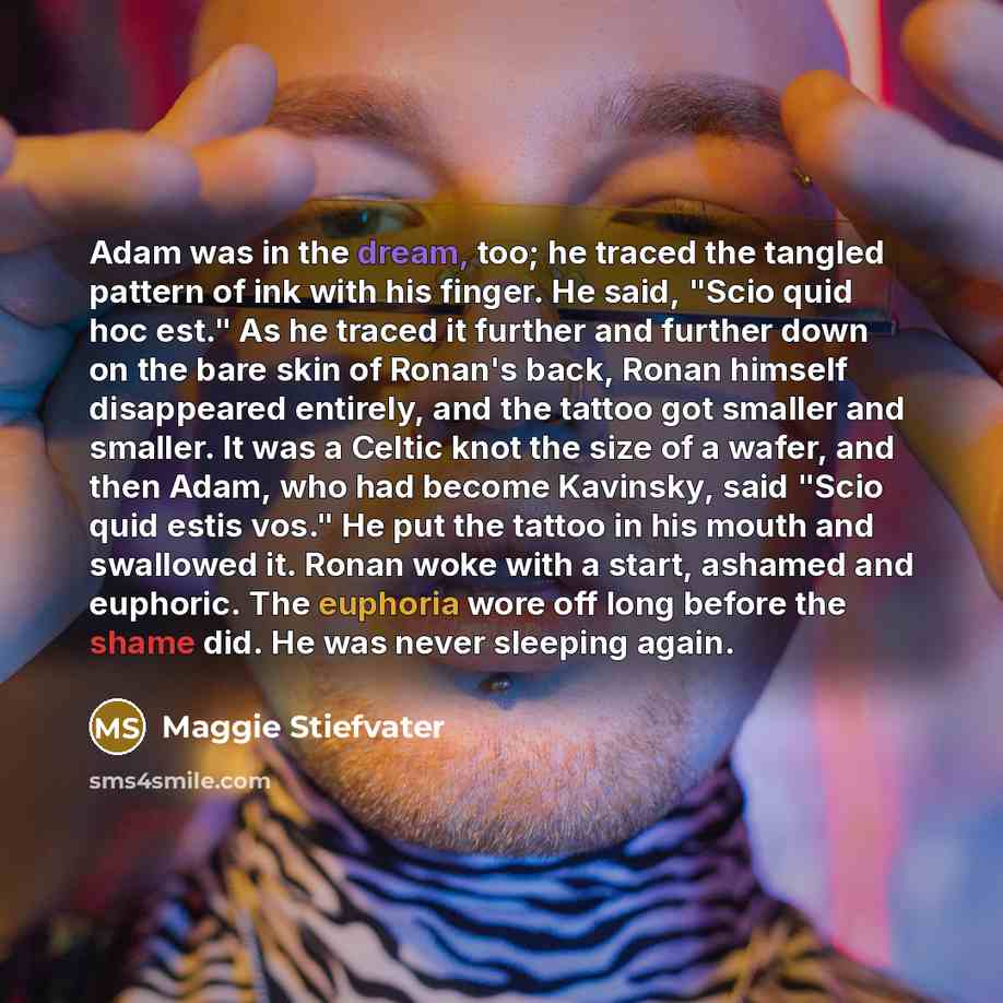 “Adam was in the dream, too; he traced the tangled…” quote by Maggie Stiefvater