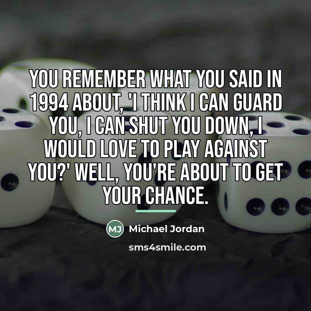 “You remember what you said in 1994 about, 'I think…” quote by Michael Jordan