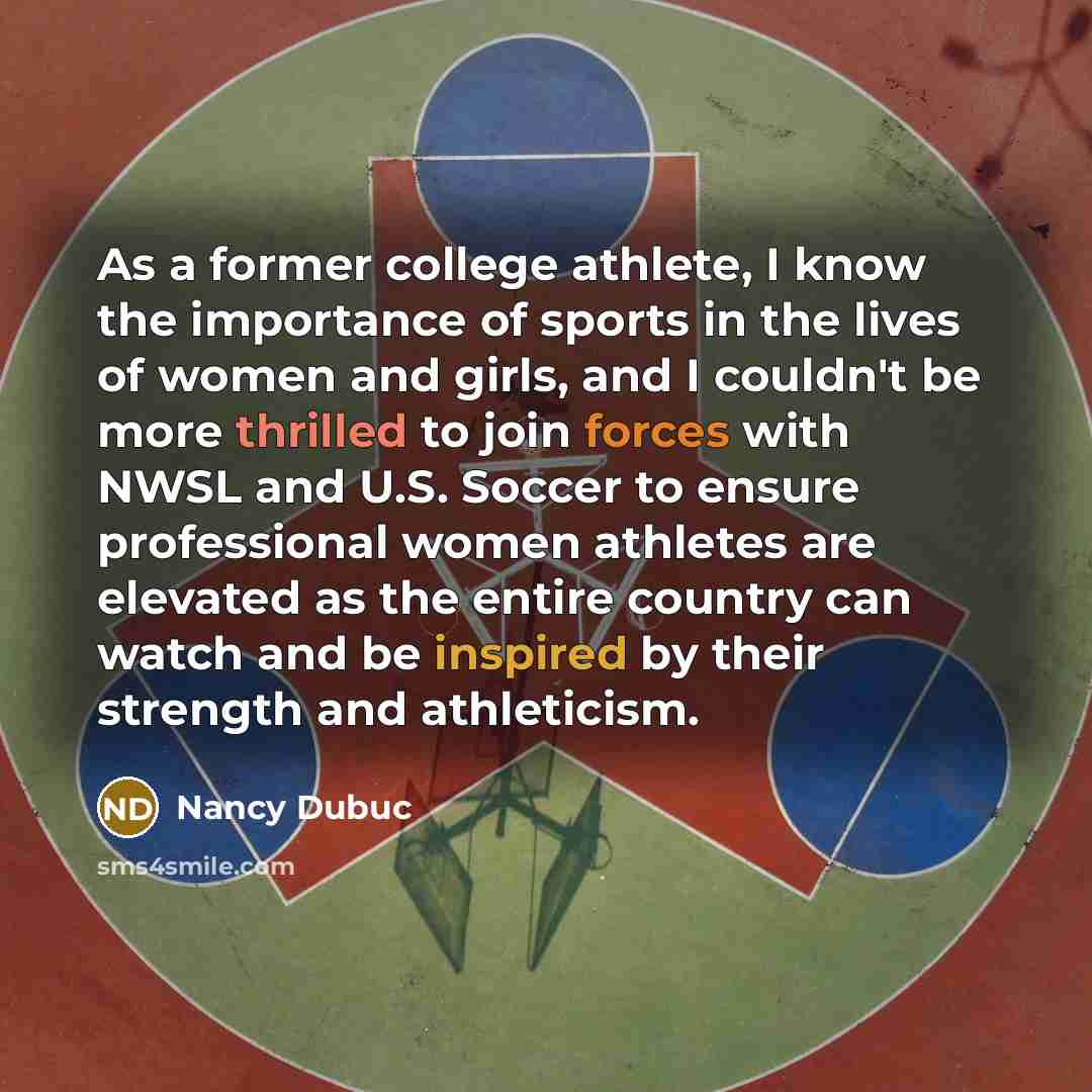 “As a former college athlete, I know the importance of…” quote by Nancy Dubuc