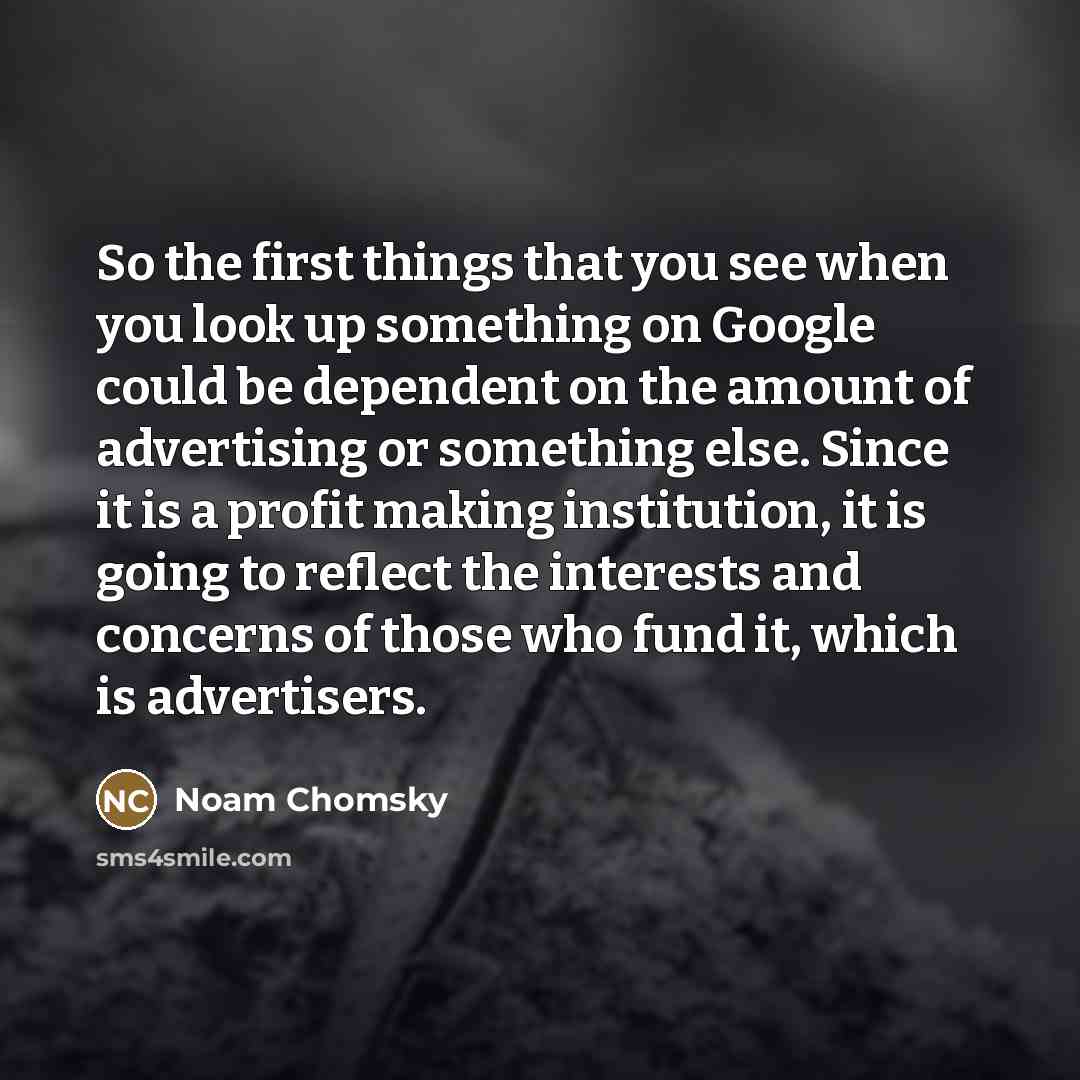 “So the first things that you see when you look…” quote by Noam Chomsky