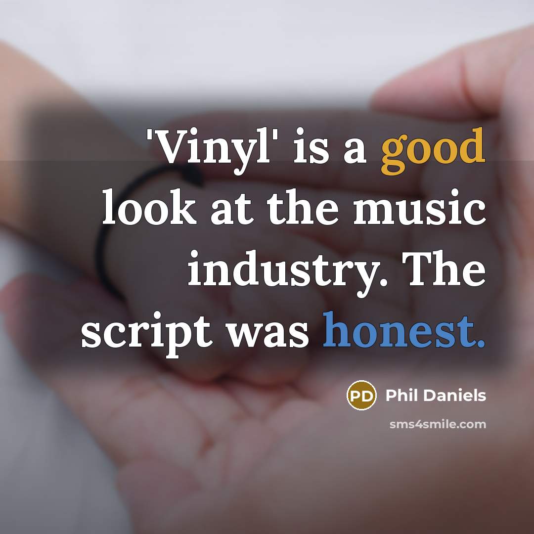 “'Vinyl' is a good look at the music industry. The…” quote by Phil Daniels