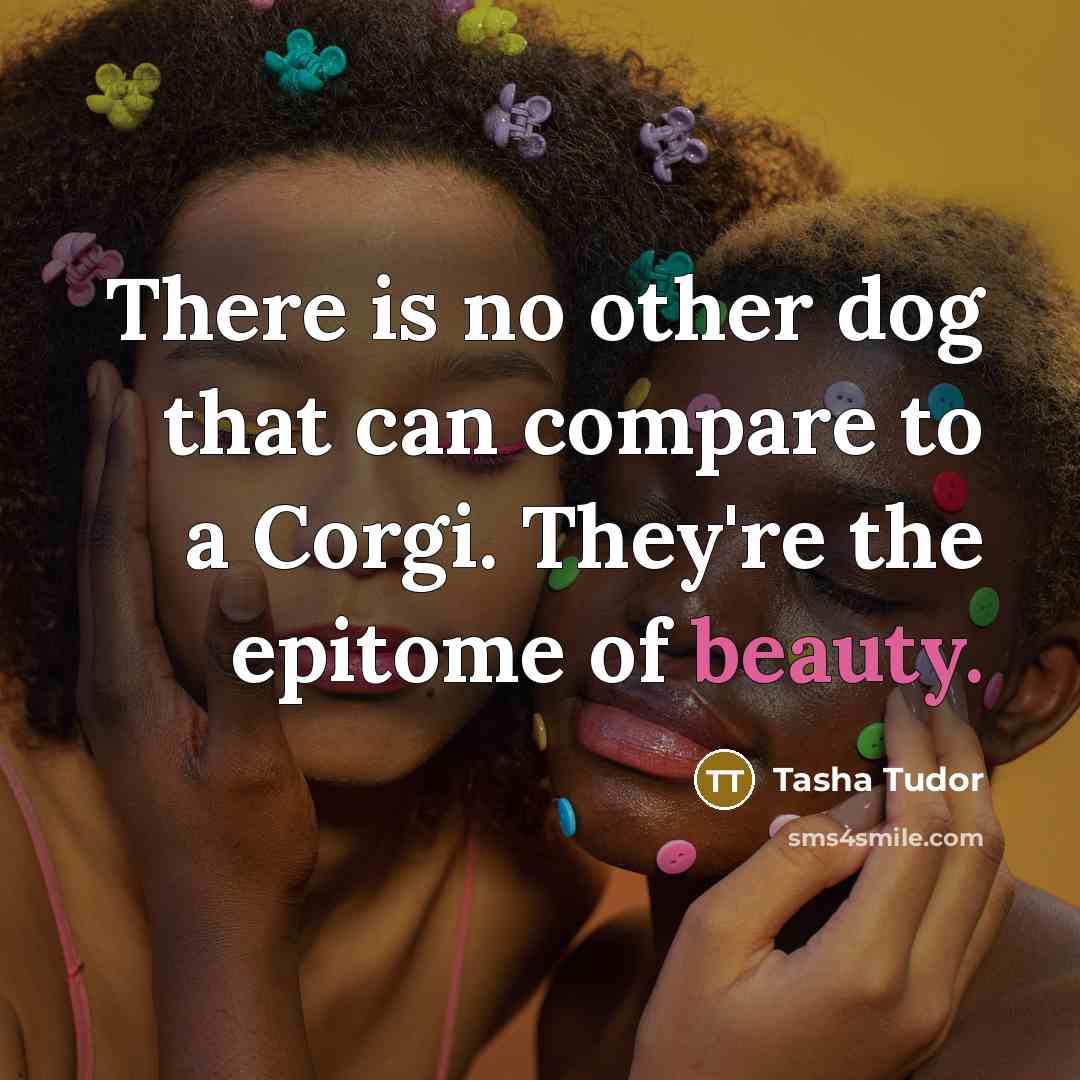 “There is no other dog that can compare to a…” quote by Tasha Tudor