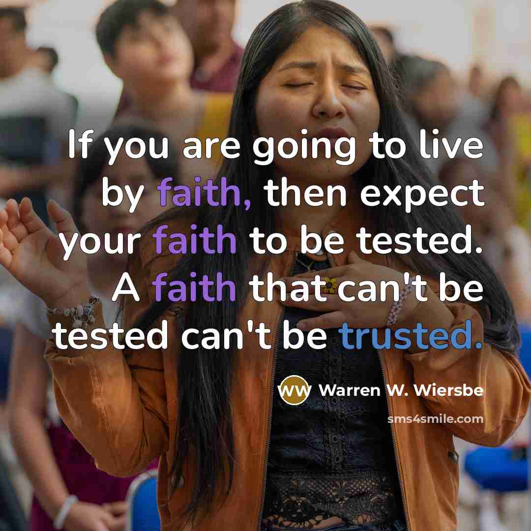 “If you are going to live by faith, then expect…” quote by Warren W. Wiersbe