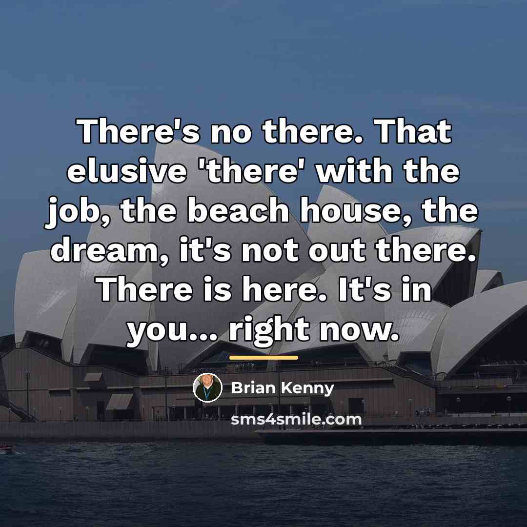 “There's no there. That elusive 'there' with the job, the…” quote by Brian Kenny