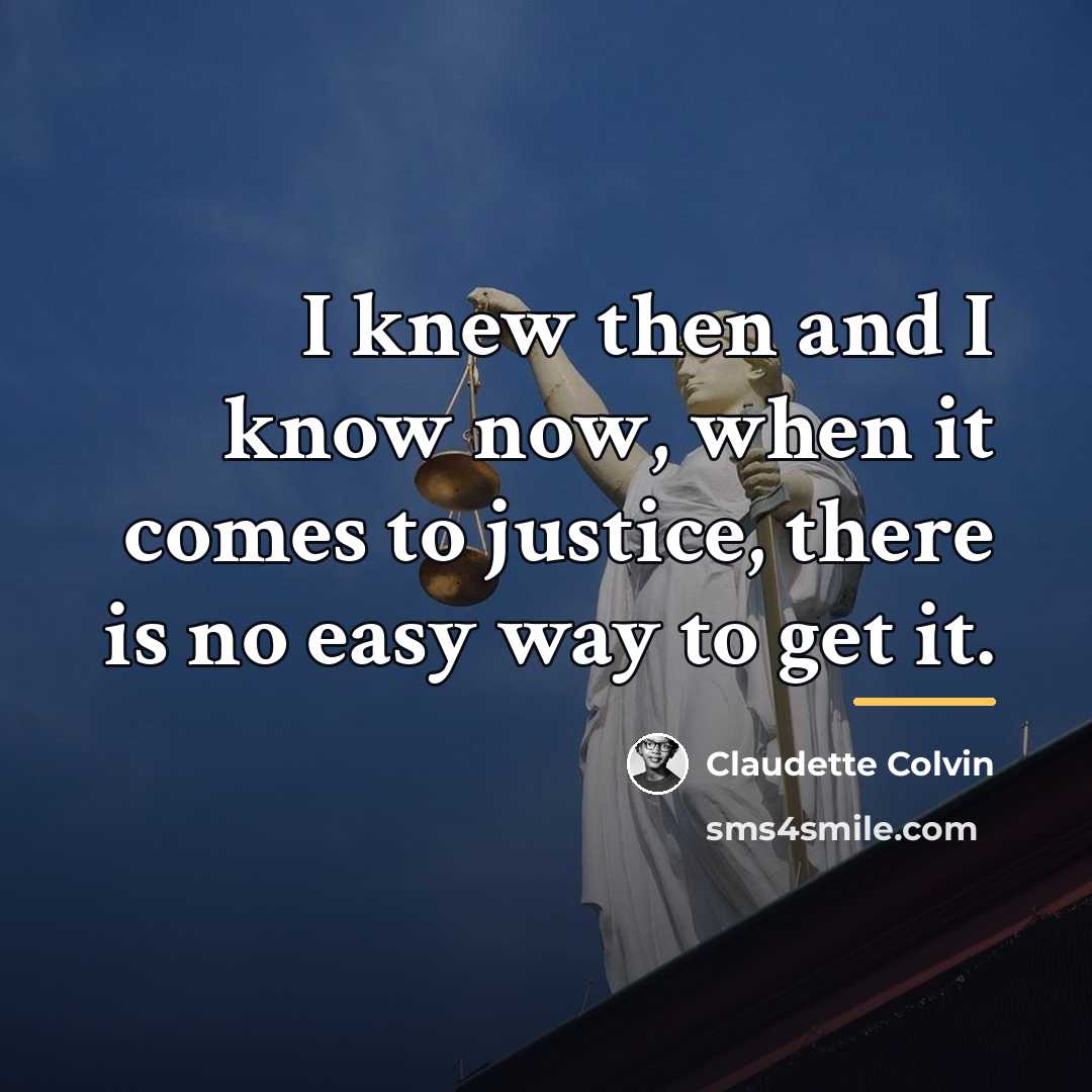 “I knew then and I know now, when it comes…” quote by Claudette Colvin