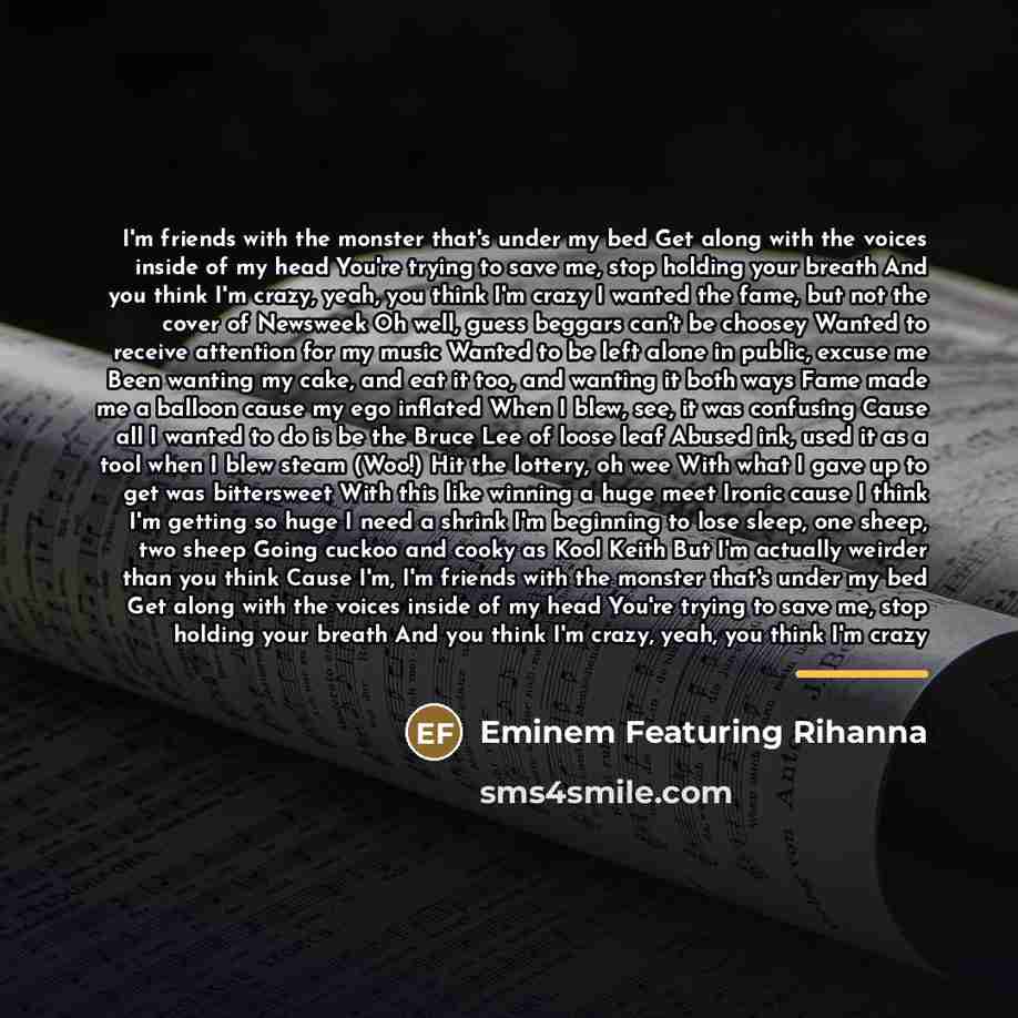 “I'm friends with the monster that's under my bed Get…” quote by Eminem Featuring Rihanna