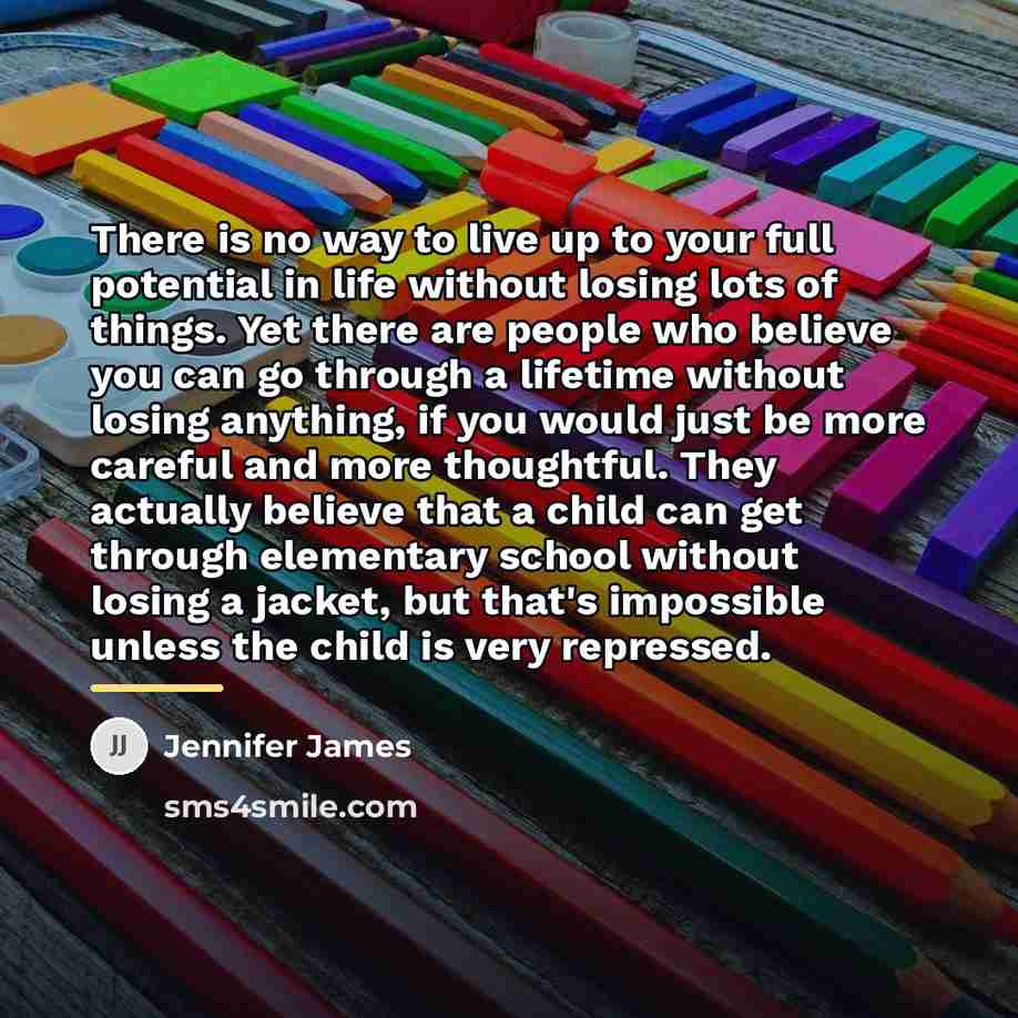 “There is no way to live up to your full…” quote by Jennifer James