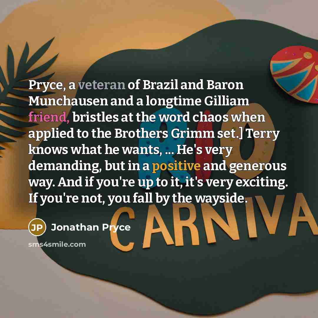 “Pryce, a veteran of Brazil and Baron Munchausen and a…” quote by Jonathan Pryce