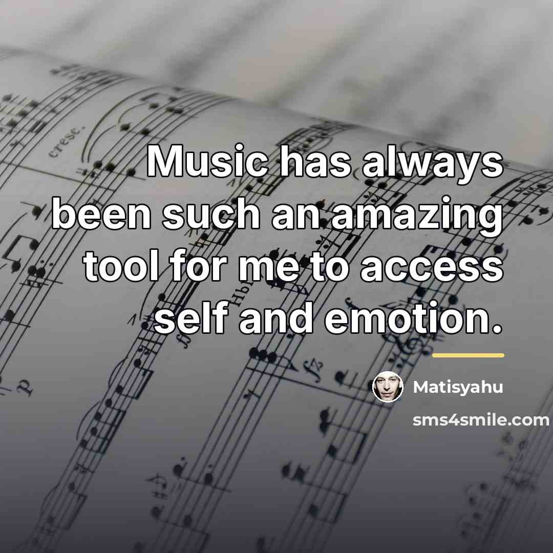 “Music has always been such an amazing tool for me…” quote by Matisyahu